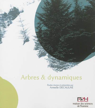 Arbres & dynamiques