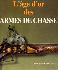 L'âge d'or des armes de chasse