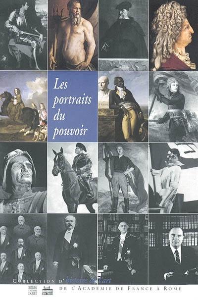 Les portraits du pouvoir : actes du colloque, Rome, 24-26 avril 2001