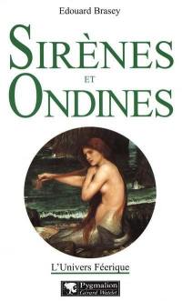 L'univers féerique. Vol. 3. Sirènes et ondines