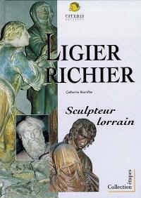 Ligier Richier : sculpteur lorrain