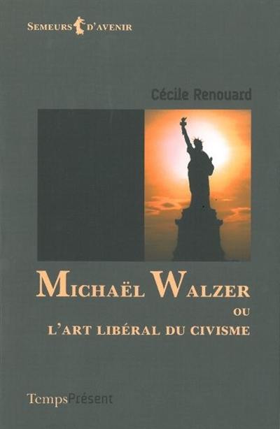 Michaël Walzer ou L'art libéral du civisme