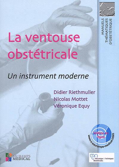 La ventouse obstétricale : un instrument moderne