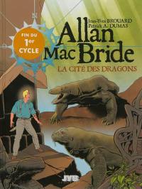 Allan Mac Bride. Vol. 4. La cité des dragons