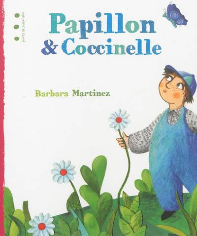 Coccinelle & papillon. Papillon & coccinelle