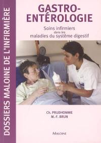 Gastro-entérologie : soins infirmiers dans les maladies du système digestif