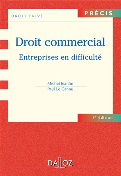 Droit commercial : entreprises en difficulté