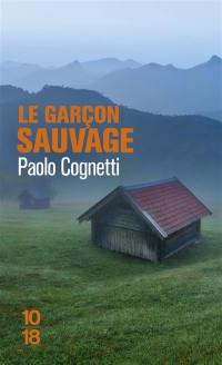 Le garçon sauvage : carnet de montagne