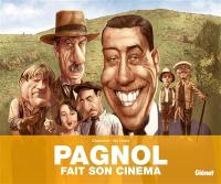 Pagnol fait son cinéma