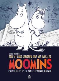 Tove et Lars Jansson, une vie avec les Moomins : l'historique de la bande dessinée Moomin