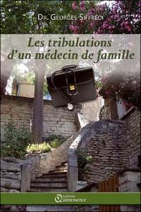 Les tribulations d'un médecin de famille