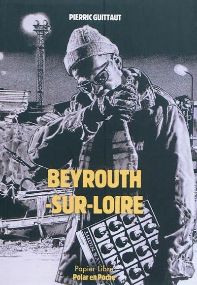 Beyrouth-sur-Loire