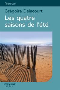 Les quatre saisons de l'été