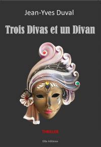 Trois divas et un divan : thriller