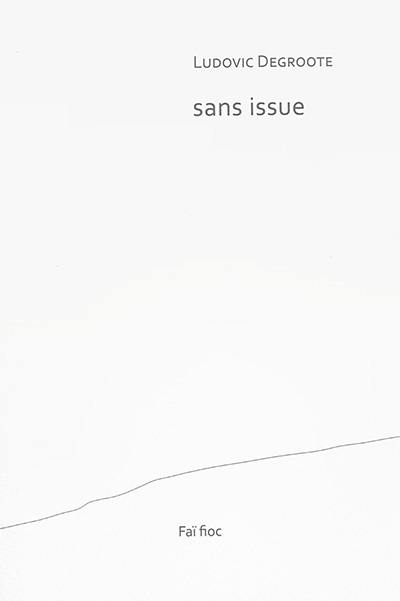 Sans issue