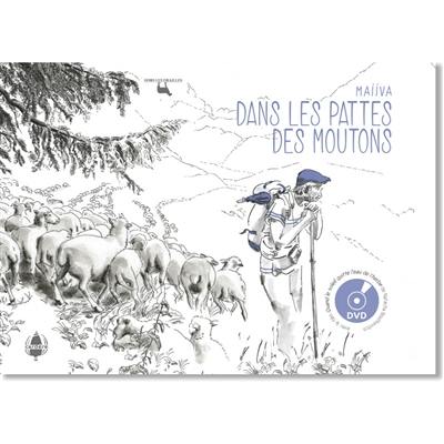 Dans les pattes des moutons : le quotidien d'un éleveur-berger