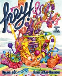 Hey ! : modern art & pop culture : deluxe, n° 3