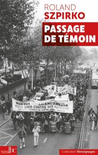 Passage de témoin : une vie de militant ouvrier révolutionnaire