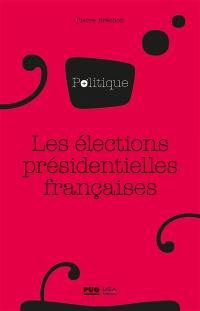 Les élections présidentielles françaises