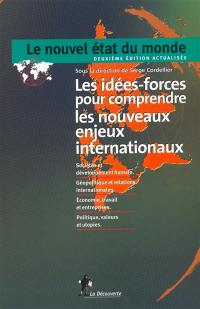 Le nouvel état du monde : 80 idées-forces pour comprendre les nouveaux enjeux