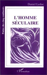 L'Homme séculaire