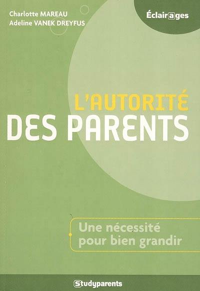 L'autorité des parents : une nécessité pour bien grandir