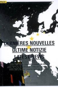 Dernières nouvelles : architecture et habitat étudiant en Europe. Ultime notizie : architettura e abitazio studentesca in Europa. Last news : architecture and student housing in Europe