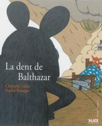 La dent de Balthazar