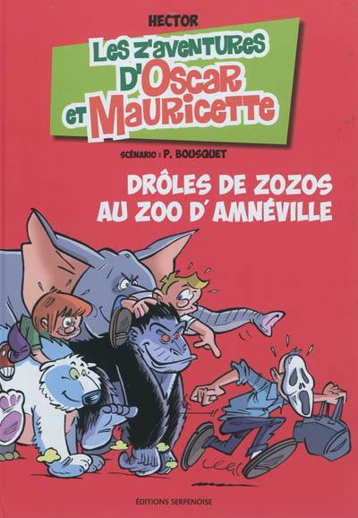 Les z'aventures d'Oscar et Mauricette. Vol. 15. Drôles de zozos au zoo d'Amnéville