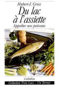 Du lac à l'assiette : apprêter nos poissons