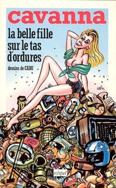 La Belle fille sur le tas d'ordures