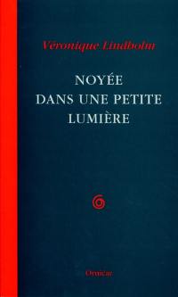 Noyée dans une petite lumière