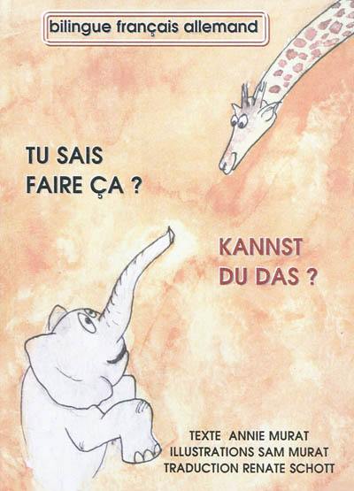 Tu sais faire ça ?. Kannst du das ?