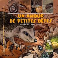 Un amour de petites bêtes