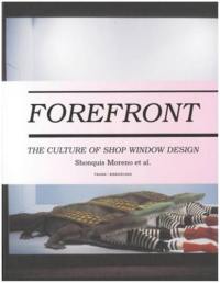 Forefront The Culture of Shop Window Design