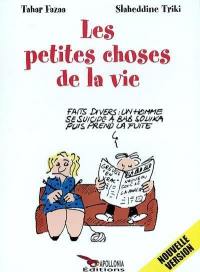 Les petites choses de la vie