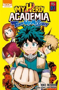 My hero academia : Team up mission. Vol. 1