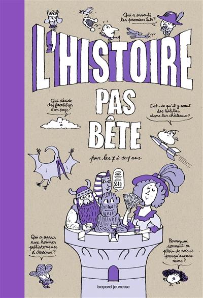 L'histoire pas bête : pour les 7 à 107 ans