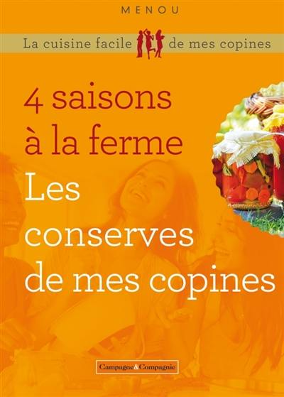 Quatre saisons à la ferme : les conserves de mes copines