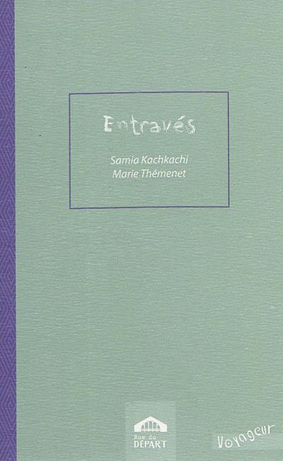 Entravés