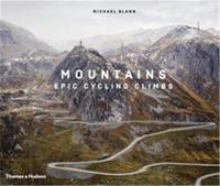 Mountains Epic Cycling Climbs (New ed)