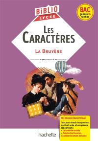 Les caractères : chapitres V à XI : bac général & techno