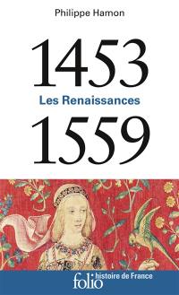 Les Renaissances : 1453-1559