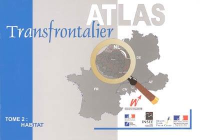 Atlas transfrontalier. Vol. 2. Habitat