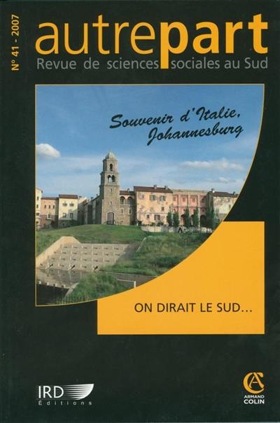 Autrepart, n° 41. On dirait le Sud...