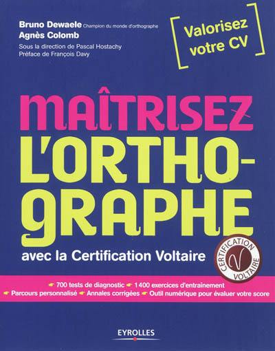 Maîtrisez l'orthographe avec la certification Voltaire