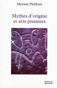 Mythes d'origine et arts premiers