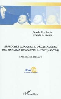 Approches cliniques et pédagogiques des troubles du spectre autistique (TSA)