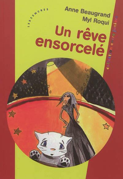 Un rêve ensorcelé