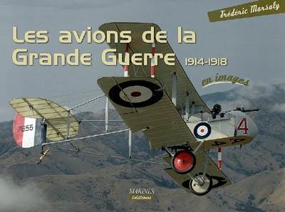 Les avions de la Grande guerre 1914-1918